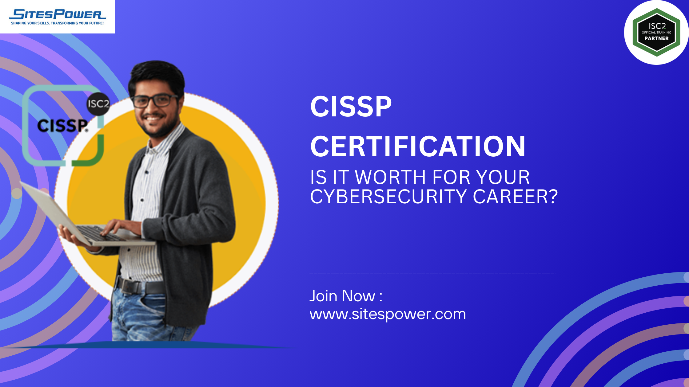 CISSP Certification: Is It Worth It for Your Cybersecurity Career?